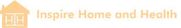 Inspire Home and Health